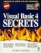 Visual Basic 4 Secrets (The Secrets Series)