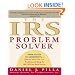 The IRS Problem Solver: From Audits to Assessments--How to Solve Your Tax Problems and Keep the IRS Off Your Back Forever