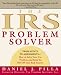 The IRS Problem Solver: From Audits to Assessments--How to Solve Your Tax Problems and Keep the IRS Off Your Back Forever