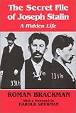 The Secret File Of Joseph Stalin : A Hidden Life