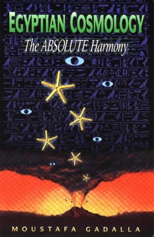 egyptian cosmology the absolute harmony