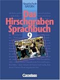 Das Hirschgraben Sprachbuch, Ausgabe Hauptschule Bayern, neue Rechtschreibung, 9. Schuljahr