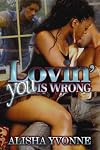 Lovin You Is Wrong