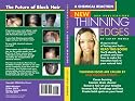 Thinning Edges: A Chemical Reaction: Identify the Problem and Transition to Natural Hair