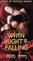 When Night Is Falling [VHS]