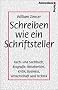 Schreiben wie ein Schriftsteller- Fach- und Sachbuch, Biografie, Reisebericht, Kritik, Business, Wissenschaft und Technik