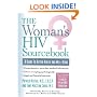The Woman's HIV Sourcebook: A Guide to Better Health and Well-Being