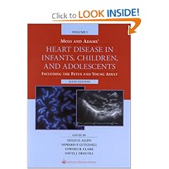 Moss and Adams' Heart Disease in Infants, Children, and Adolescents : Including the Fetus and Young Adult (2 Volume Set)