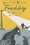 Freddy - Ein Hamster greift ein - Dietlof Reiche
