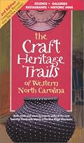 The Craft Heritage Trails of Western North Carolina, 3rd Edition