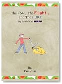 The Fear, The Fight & The Cure, My Battle With MRSA