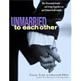 Unmarried to Each Other: The Essential Guide to Living Together as an Unmarried Couple
