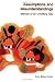 Assumptions and Misunderstandings Memoir of an Unwitting Spy