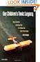 Our Children's Toxic Legacy: How Science and Law Fail to Protect Us from Pesticides