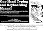One Hand Typing and Keyboarding Manuals and Resources on CD: Type Fast with One Hand