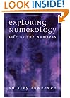 Exploring Numerology: Life by the Numbers (Exploring Series)
