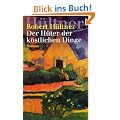 Der H�ter der k�stlichen Dinge: Roman