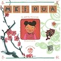 Mei Hua : La petit Chinoise