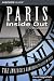 Paris Inside Out: The Insider's Handbook to Life in Paris