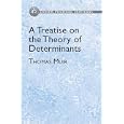 A Treatise on the Theory of Determinants (Dover Phoenix Editions) by Thomas Muir