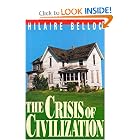 The Crisis of Civilization by Hilaire Belloc