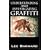 Understanding and Investigating Graffiti