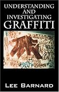 Understanding and Investigating Graffiti