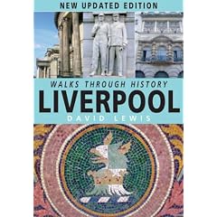 Walks Through History: Liverpool