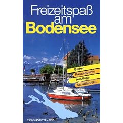 Freizeitspa� am Bodensee. Baden, Freizeitparks, Ausfl�ge, Schifffahrten
