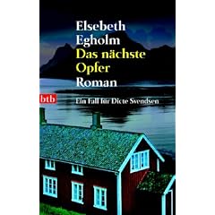 Das n�chste Opfer. Ein Fall f�r Dicte Svendsen. Roman
