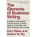 The Elements of Business Writing: A Guide to Writing Clear, Concise Letters, Memos, Reports, Proposals, and Other Business Documents (Elements of Series)