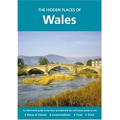 The Hidden Places of Wales (Hidden Places Travel Guides)