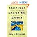 Staff Your Church for Growth: Building Team Ministry in the 21st Century