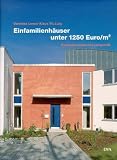 Produkt-Bild: Einfamilienh&auml;user unter 1250.- Euro/m&sup2;: Kostenbewusst und zeitgem&auml;&szlig;