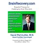 Brainrecovery.Com: Powerful Therapy for Challenging Brain Disorders