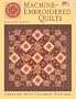 Machine-Embroidered Quilts: Creating with Colorful Stitches (That Patchwork Place)
