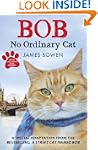 Bob: No Ordinary Cat
