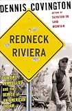 Redneck Riviera: Armadillos, Outlaws, and the Demise of an American Dream