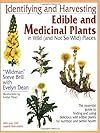 Identifying and Harvesting Edible and Medicinal Plants in Wild (and Not So Wild) Places
