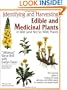 Identifying and Harvesting Edible and Medicinal Plants in Wild (and Not So Wild) Places