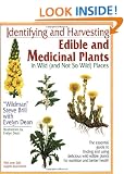 Identifying and Harvesting Edible and Medicinal Plants (And Not So Wild Places)