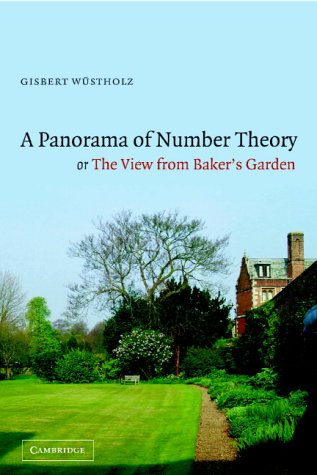 A Panorama of Number Theory or The View from Baker's Garden