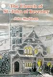 The Church of St. John of Beverley, Beverley : the history of a struggling parish
