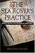 The Sea Rover's Practice: Pirate Tactics and Techniques, 1630-1730