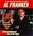 Lies and The Lying Liars That Tell Them: A FAIR AND BALANCED LOOK AT THE RIGHT
