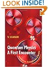 Quantum Physics: A First Encounter: Interference, Entanglement, and Reality