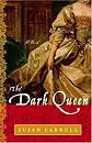 The Dark Queen: A Novel
