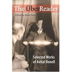 The UberReader: Selected Works of Avital Ronell