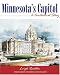 Minnesota's Capitol: A Centenn...