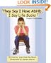 "They Say I Have ADHD, I Say Life Sucks"!: Thoughts From Nicholas